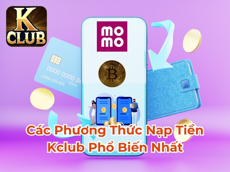 Các phương thức nạp tiền VeeWin phổ biến