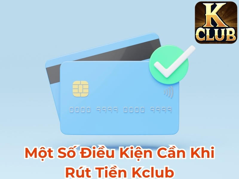 Một số điều kiện cần khi rút tiền VeeWin